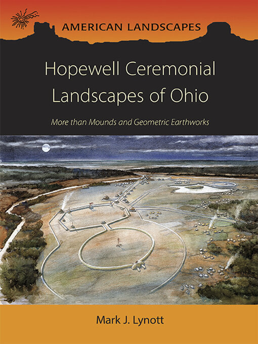 Title details for Hopewell Ceremonial Landscapes of Ohio by Mark Lynott - Available